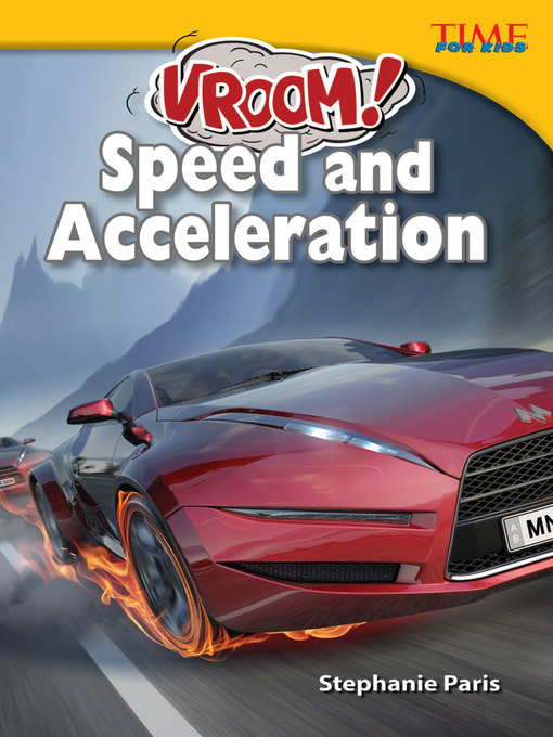 Stephanie Paris创作的Vroom! Speed and Acceleration作品的详细信息 - 可供借阅